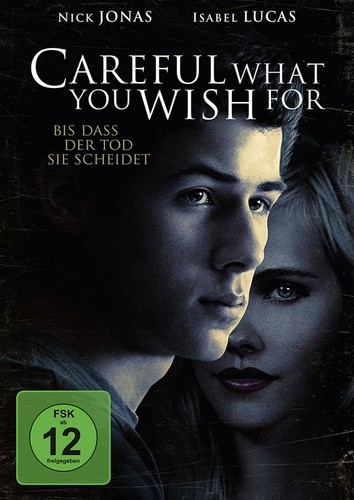 Careful what you - what, wish